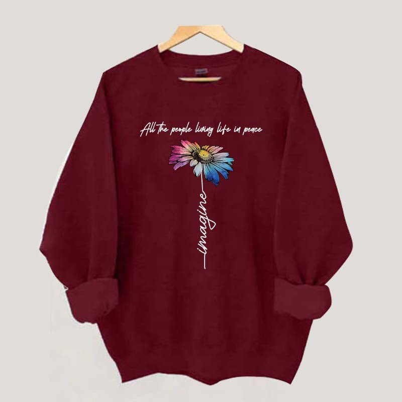 All The People Living Life In Peace Sweatshirt