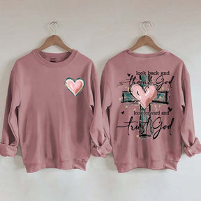 Look Back And Thank God Look Forward And Trust God Sweatshirt