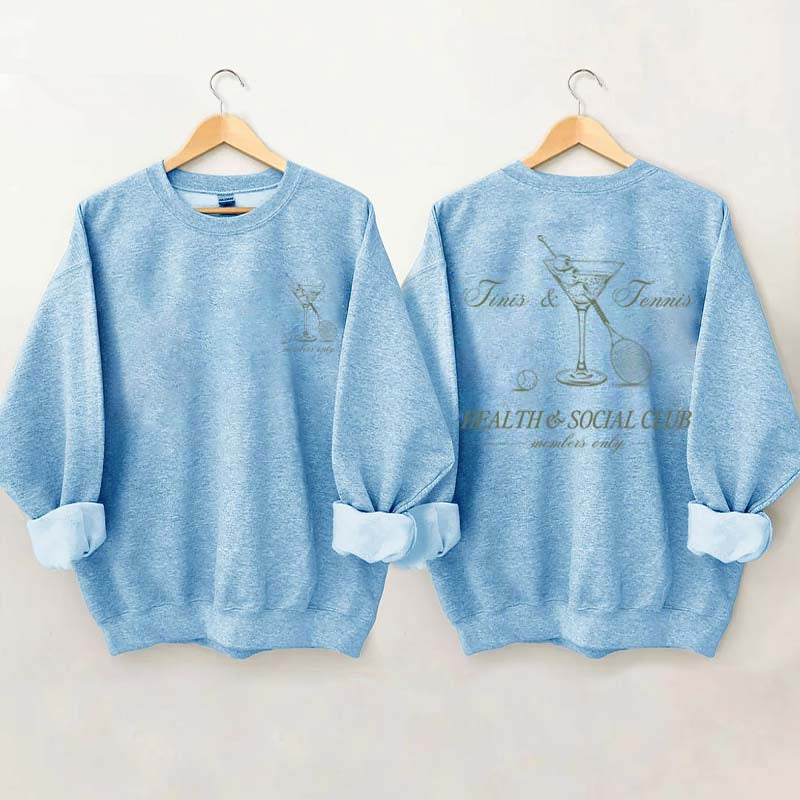 Tennis & Tinis Club Martini Sweatshrit