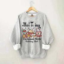 This Is My Christmas Movie Sweatshirt