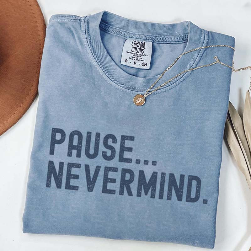 Pause Nevermind Tournament T-Shirt