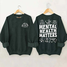 Mental Health Matters Sweatshirt