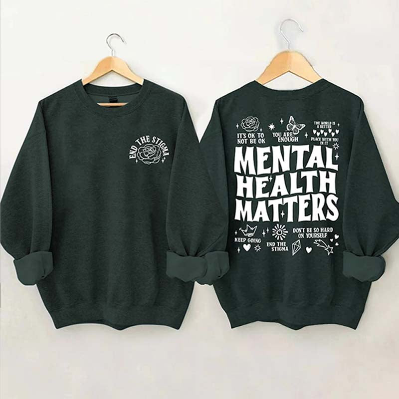 Mental Health Matters Sweatshirt