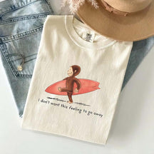 I Don't Want This Feeling To Go Away Vacation T-Shirt