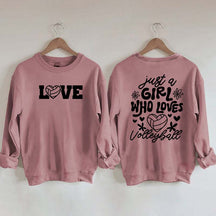 Just A Girl Who Loves Volleyball Sweatshirt