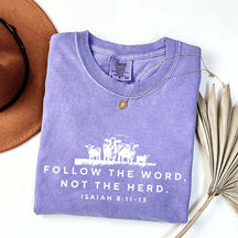 Follow The Word Not The Herd Faith T-Shirt