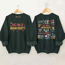 Big Fan Of Human Rights Sweatshirt