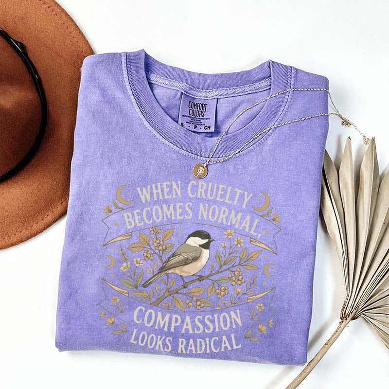 When Cruelty Becomes Normal T-Shirt