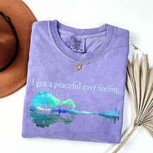 I Got A Peaceful Easy Feeling T-Shirt