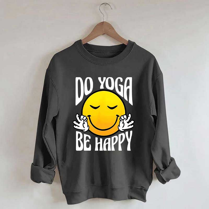 Do Yoga Be Happy Retro Face Fun Sweatshirt