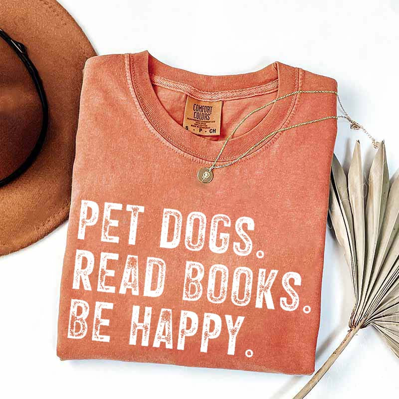 Pet Dogs Read Books Be Happy T-Shirt
