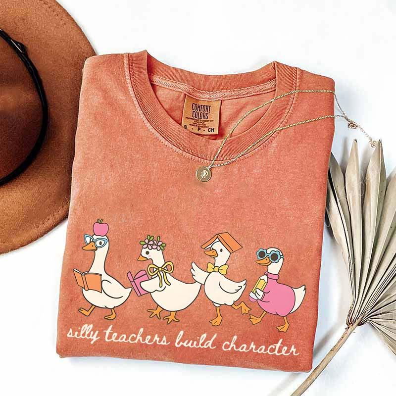 Silly Teachers Build Character T-Shirt