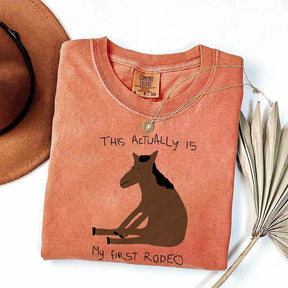 This Actually Is My First Rodeo Horase T-Shirt