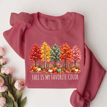 Fall Is My Favorite Color Autumn Trees Sweatshirt