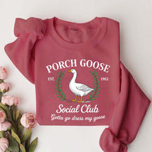 Porch Goose Social Club Gift Sweatshirt