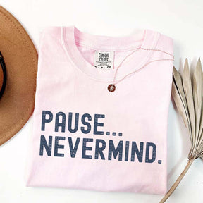 Pause Nevermind Tournament T-Shirt