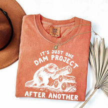 It's Just One Dam Project After Another Funny Beaver T-Shirt