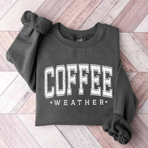 Coffee Weather Sweatshirt