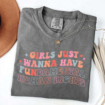 Girls Just Wanna Have Fundamental Human Rights T-Shirt