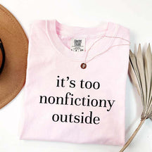 Too Nonfictiony Outside Booktrovert T-Shirt