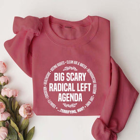 Radical Left Agenda Political Sweatshirt