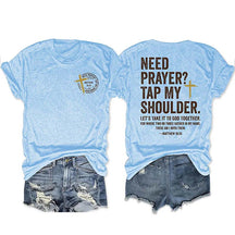 Need Prayer Tap My Shoulder T-shirt