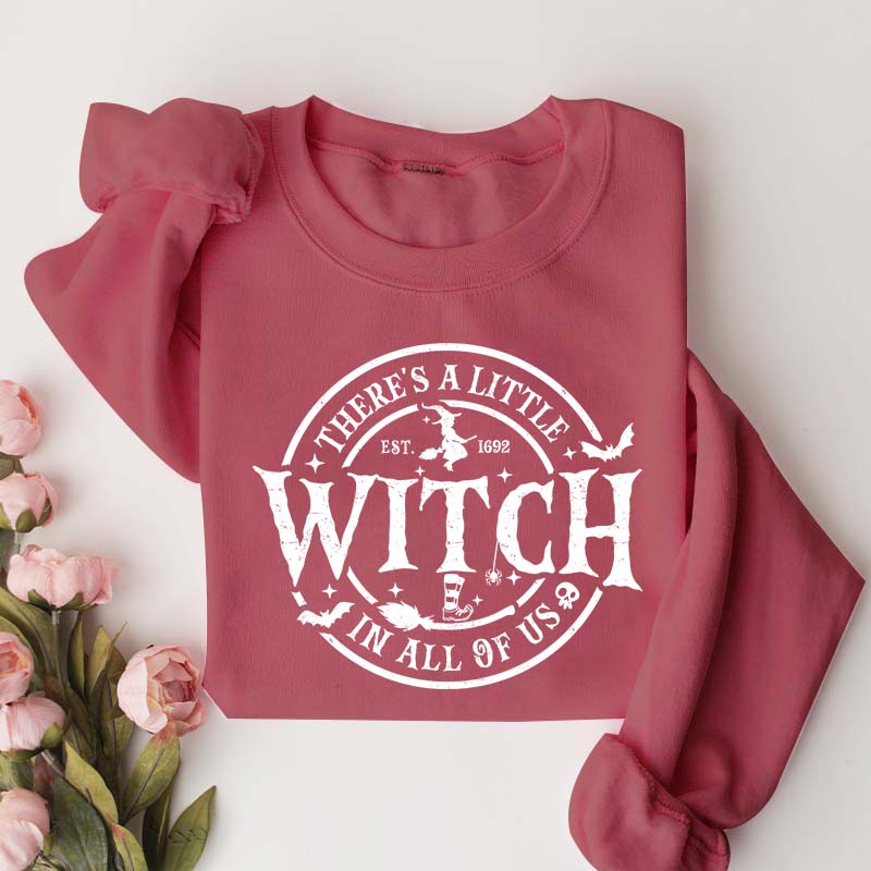 There's a Little Witch in All of Us Sweatshirt