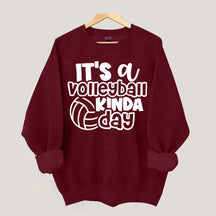 It's A Volleyball Kinda Day Sweatshirt