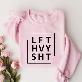 LFT HVY SHT Gym Sweatshirt