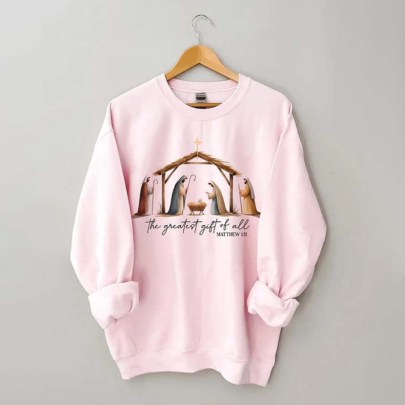 The Greatest Gift Of All Sweatshirt