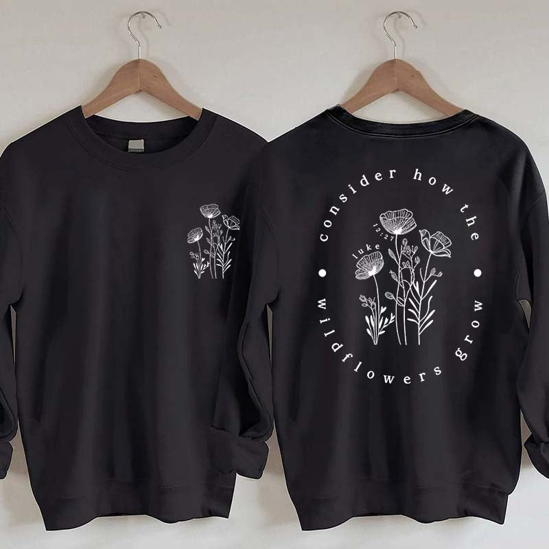 Cute Wildflower Religous Luke 12:27 Bible Verse Sweatshirt