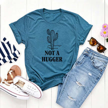 Not A Hugger Cactus T-Shirt