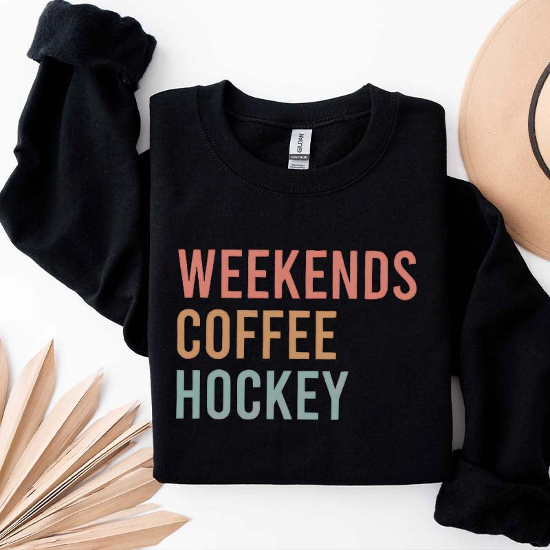Weekends Coffee Hockey Sport Mom Sweatshirt