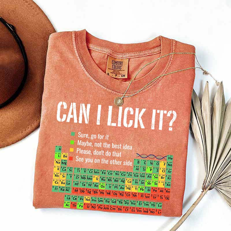 Can I Lick It Chemistry Funny T-Shirt