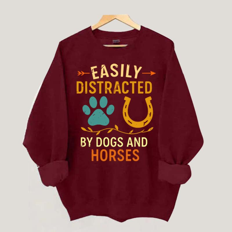 Easily Distracted By Dogs And Horses Sweatshirt