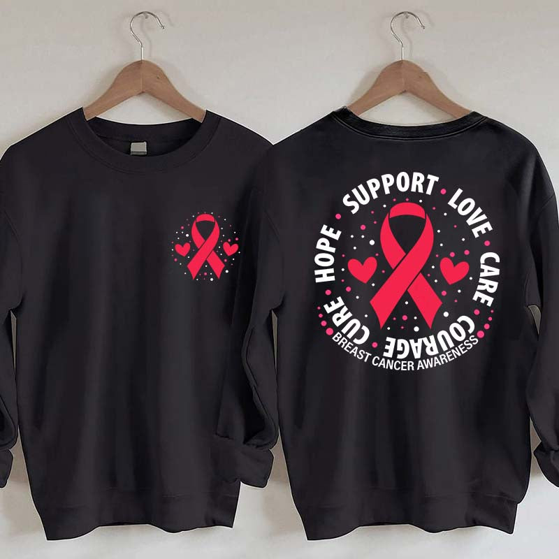 Breast Cancer Awareness Support Love Care Courage Sweatshirt