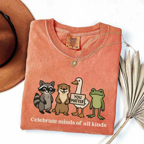 Funny Celebrate Minds of All Kinds T-Shirt