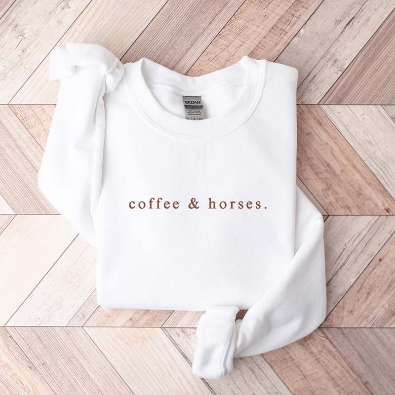 Coffee And Horses Sweatshirt