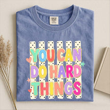 You Can Do Hard Things Cute Mental Health T-Shirt