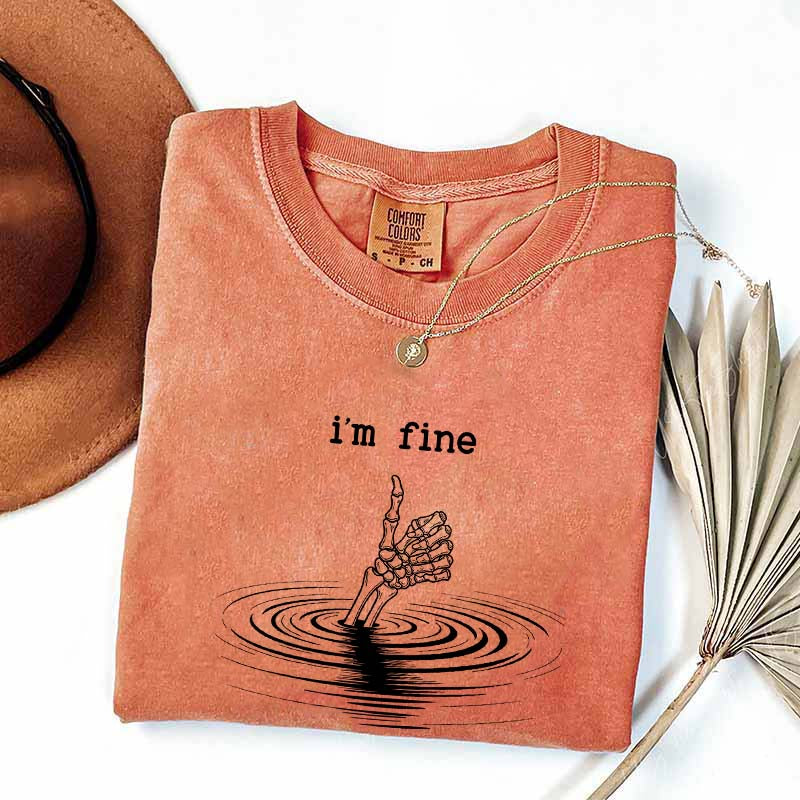 I'm Fine Skeleton Hand Funny T-Shirt