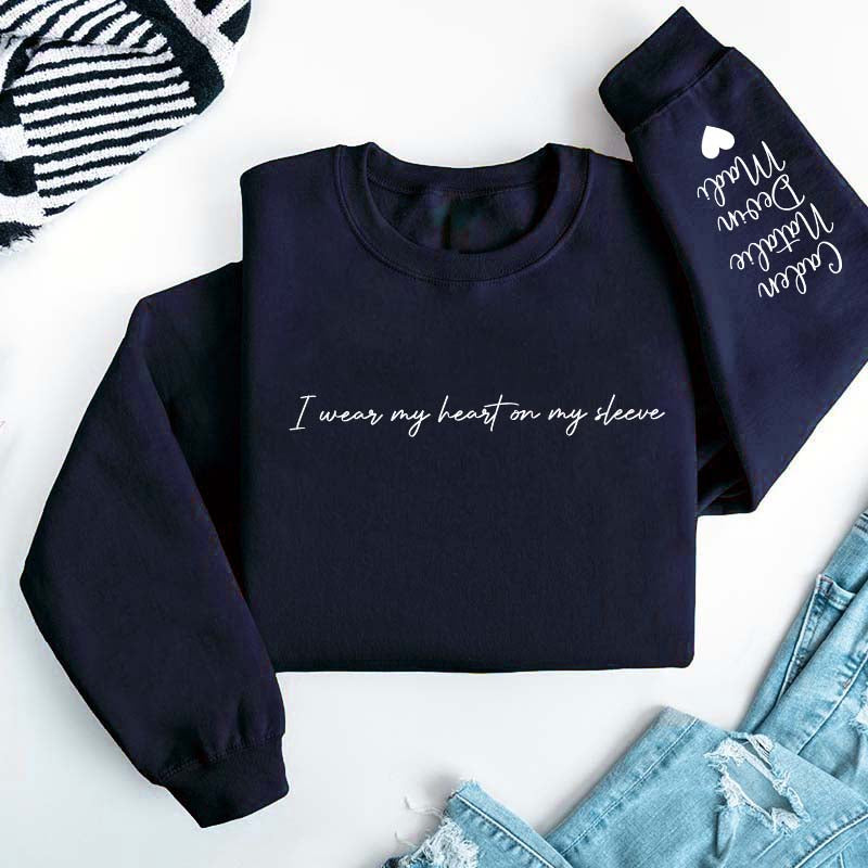 Custom I Wear My Heart On My Sleeve Sweatshirt