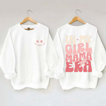 In My Girl Mama Era Sweatshirt