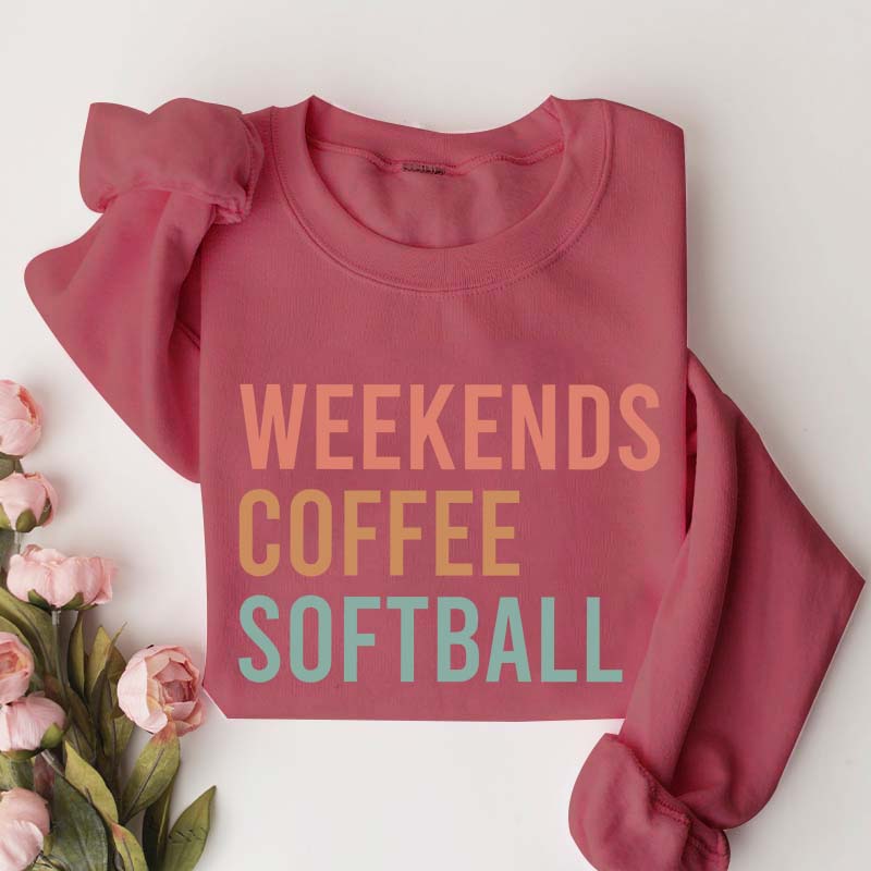 Weekends Coffee Softball Sweatshirt