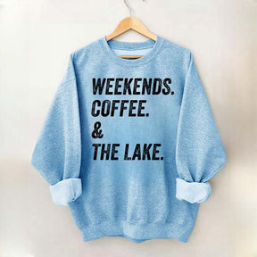 Funny Weekends Coffee and the Lake Sweatshirt