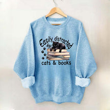Reader Easily Distracted By Cats And Books Sweatshirt