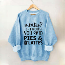Pilates Pies & Lattes Sweatshirt