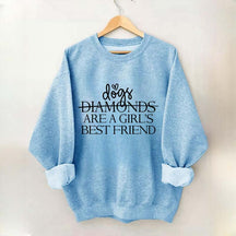 Dogs Are A Girl's Best Friend Sweatshirt