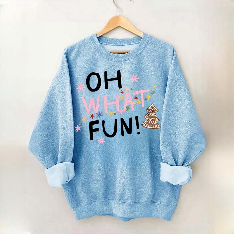 Oh What Fun Christmas Sweatshirt