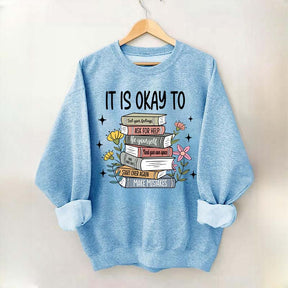 It's Okay Mental Health Matter Book Sweatshirt