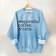 Weekends Coffee and Cats Sweatshirt